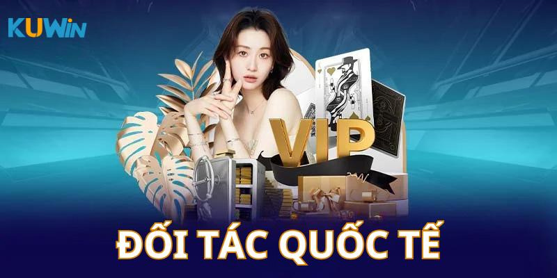 Sự hợp tác chiến lược giúp nhà cái và nhà cung cấp khẳng định được vị thế vững chắc