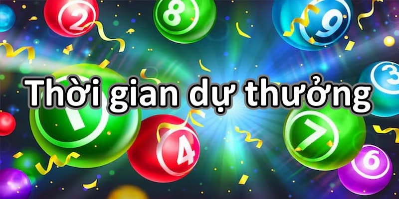 Thời gian dự thưởng xổ số Thái Lan